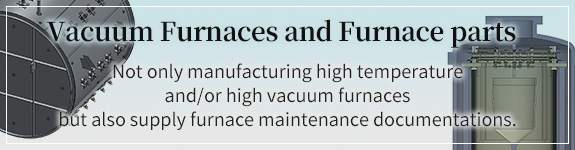 Vacuum Furnaces and Furnace parts